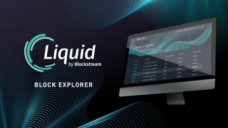Accelerating Liquid Adoption - Liquid Block Explorer