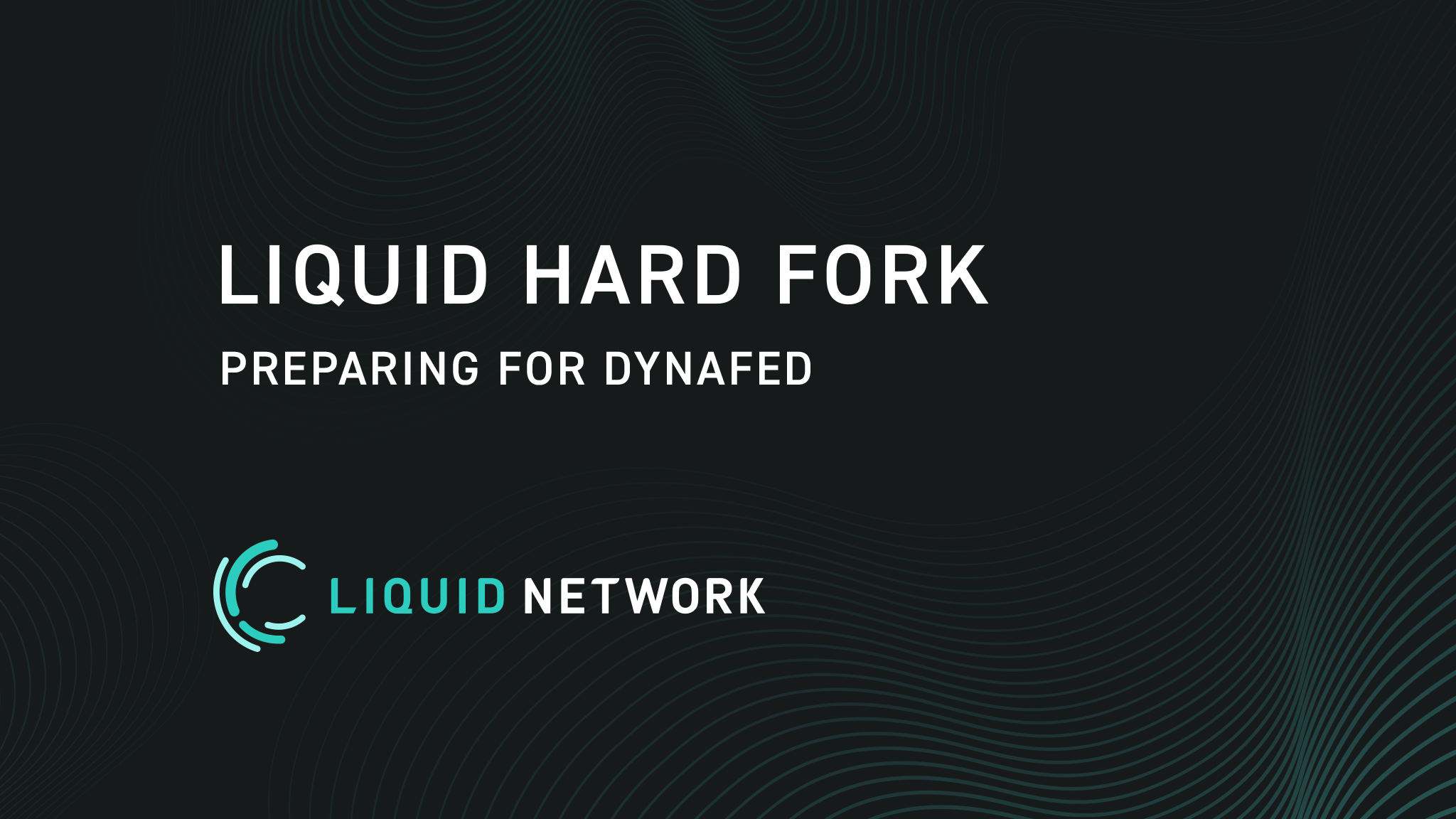Preparing the Liquid Network for Dynamic Federations